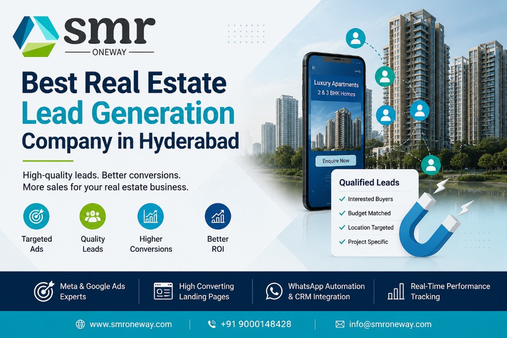 Best real estate lead generation company in Hyderabad — SMR ONEWAY